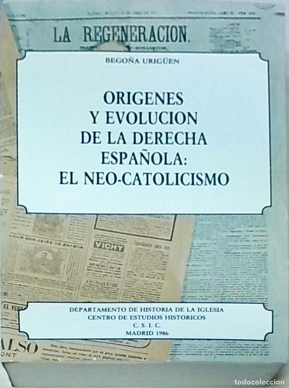 B&uuml;cher: Or&iacute;genes y evoluci&oacute;n de la derecha espa&ntilde;ola: el neo-catolicismo. - IRIG&Uuml;EN,Bego&ntilde;a:
