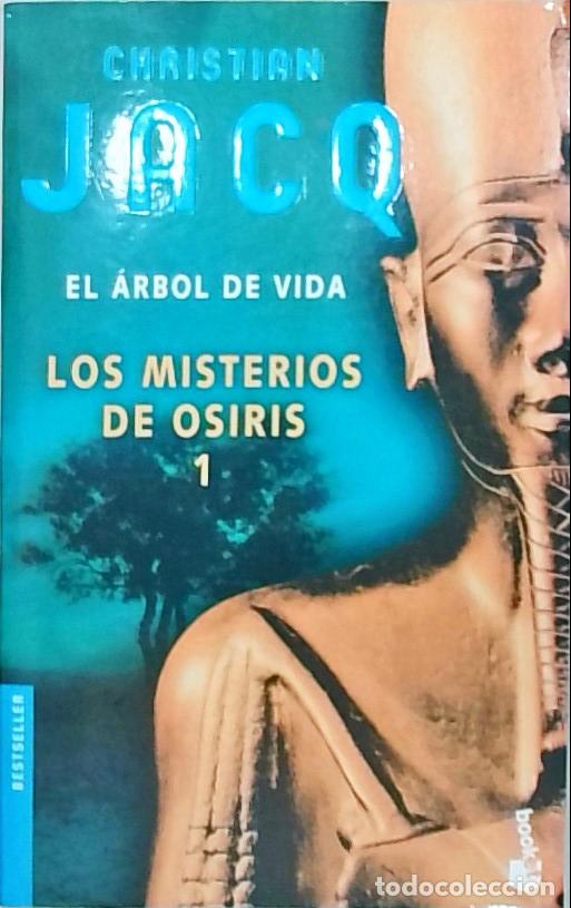B&uuml;cher: El &aacute;rbol de la vida. Los misterios de Osiris I - Jacq, Christian: