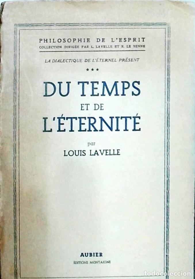 Libros: La dialectique de l&eacute;ternel pr&eacute;sent. Tomo 3: Du temps et de leternit&eacute; - Lavelle, Louis: - Foto 1