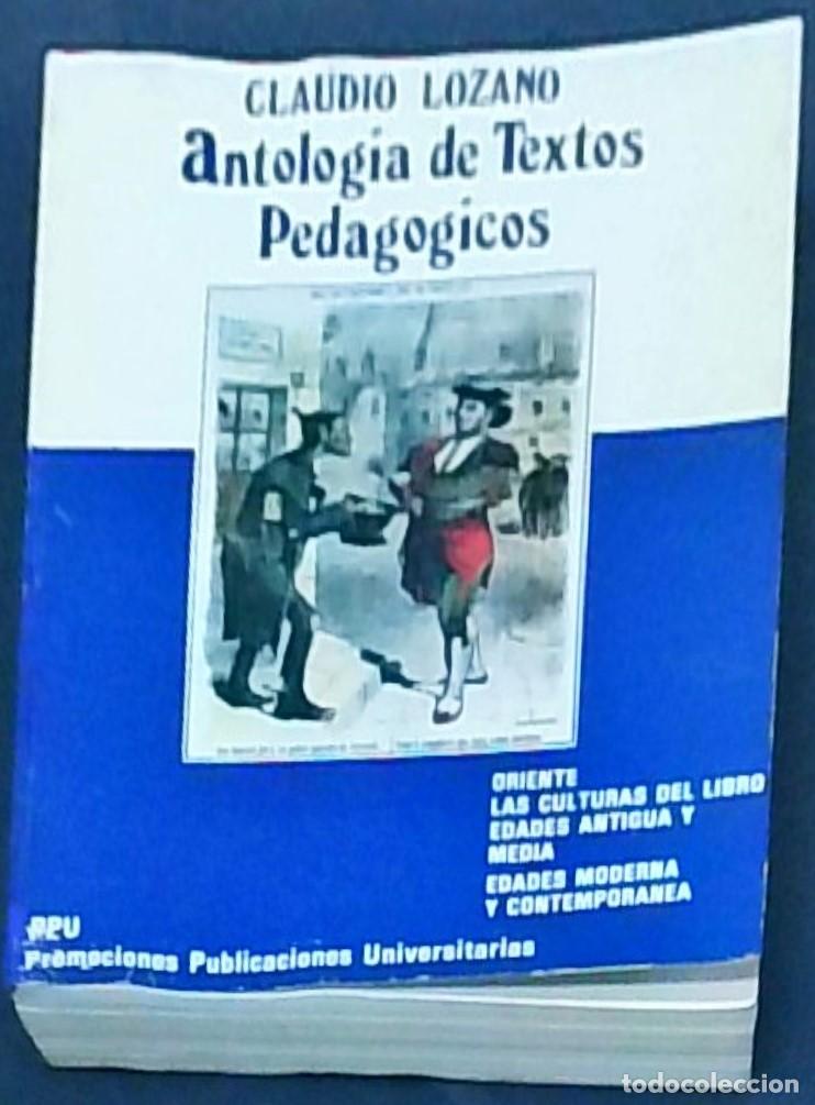 Libros: Antolog&iacute;a de textos pedag&oacute;gicos. Oriente. Las culturas del libro. Edades antigua y media. Edades mod