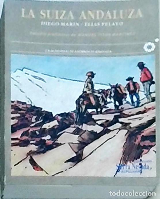 Libri di seconda mano: La Suiza andaluza - MARIN, Diego; PELAYO, El&iacute;as y TITOS MARTINEZ, Manuel: