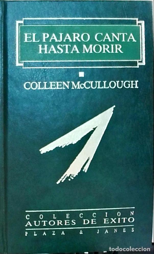 Libri di seconda mano: El p&aacute;jaro canta hasta morir - McCullough, Colleen: