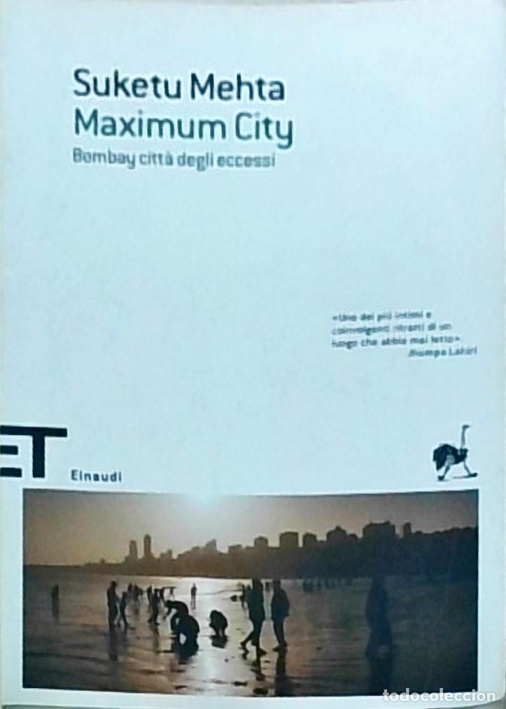 books: Maximun City. Bombay citta degli eccessi - MEHTA, Suketu: