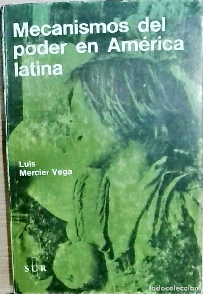 Libros: Mecanismos del poder en Am&eacute;rica latina - Mercier Vega, Luis: