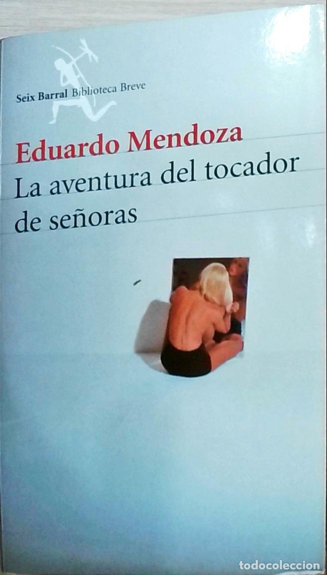 Libri di seconda mano: La aventura del tocador de se&ntilde;oras - Mendoza, Eduardo:
