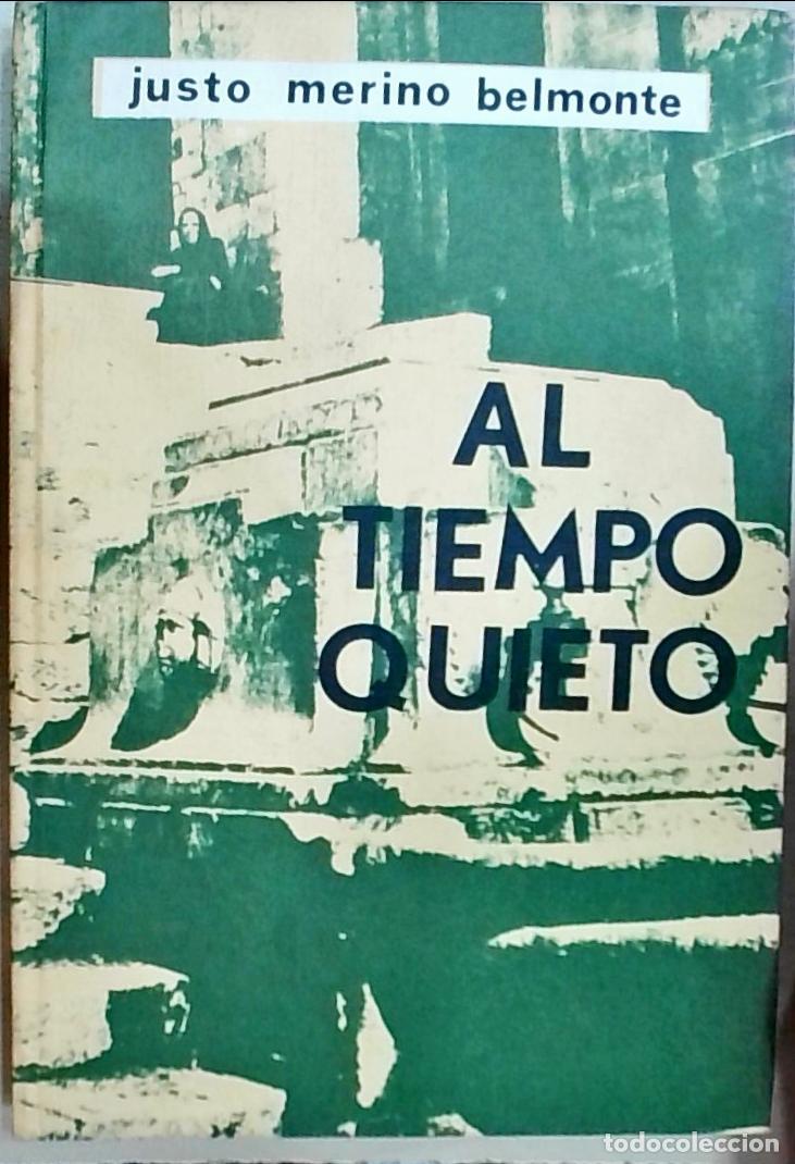 Libri di seconda mano: Al Tiempo Quieto - Merino Belmonte, Justo: