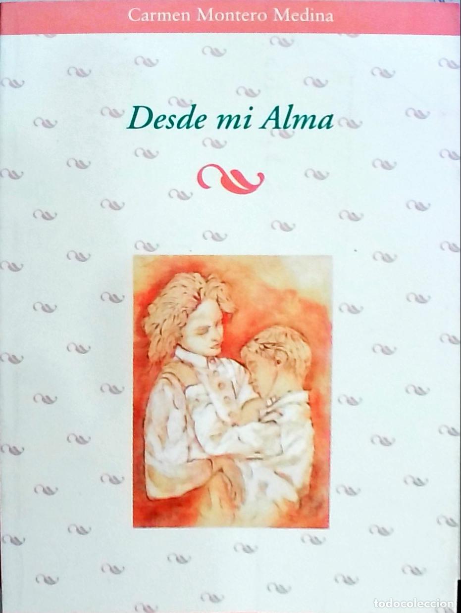 books: Desde mi alma - Montero Medina, Carmen: