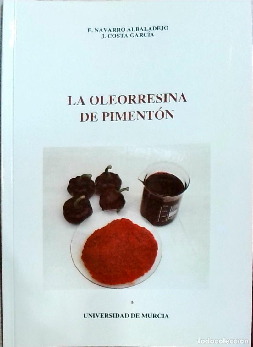Libros: La oleorresina de piment&oacute;n - Navarro Albadalejo, Francisco: