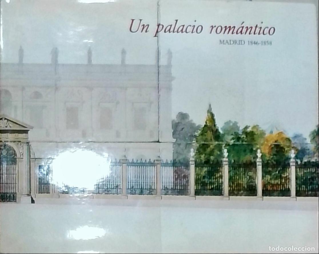 books: Un palacio rom&aacute;ntico - Navascu&eacute;s Palacio, Pedro:
