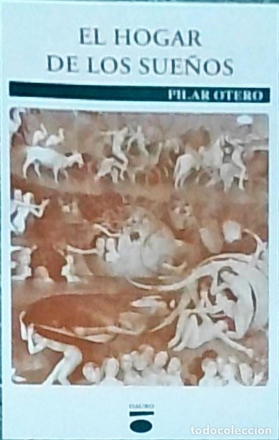 Libros: El hogar de los sue&ntilde;os - OTERO, Pilar: - Foto 1
