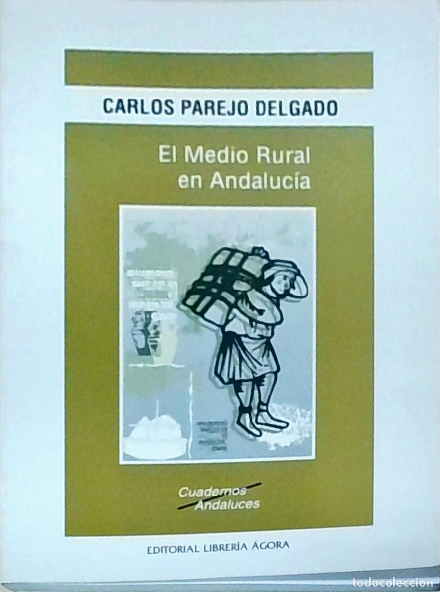 B&uuml;cher: El medio rural en Andaluc&iacute;a - PAREJO DELGADO, Carlos: