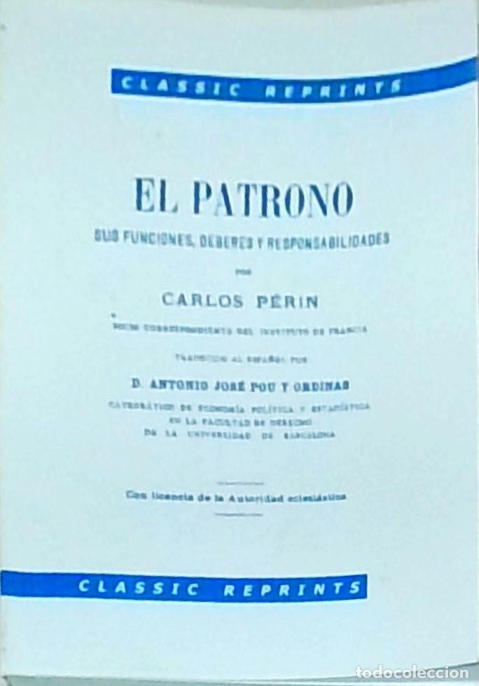 books: El patrono. Sus funciones, deberes y responsabilidades. FACSIMIL - PERIN, Carlos: