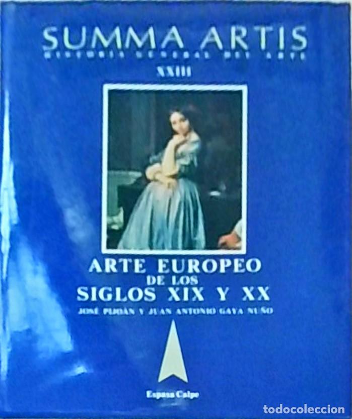 books: Arte europeo de los siglos XIX y XX. Summa Artis. Tomo XXIII - PIJOAN, Jos&eacute; y GAYA NU&Ntilde;O, Juan Antoni