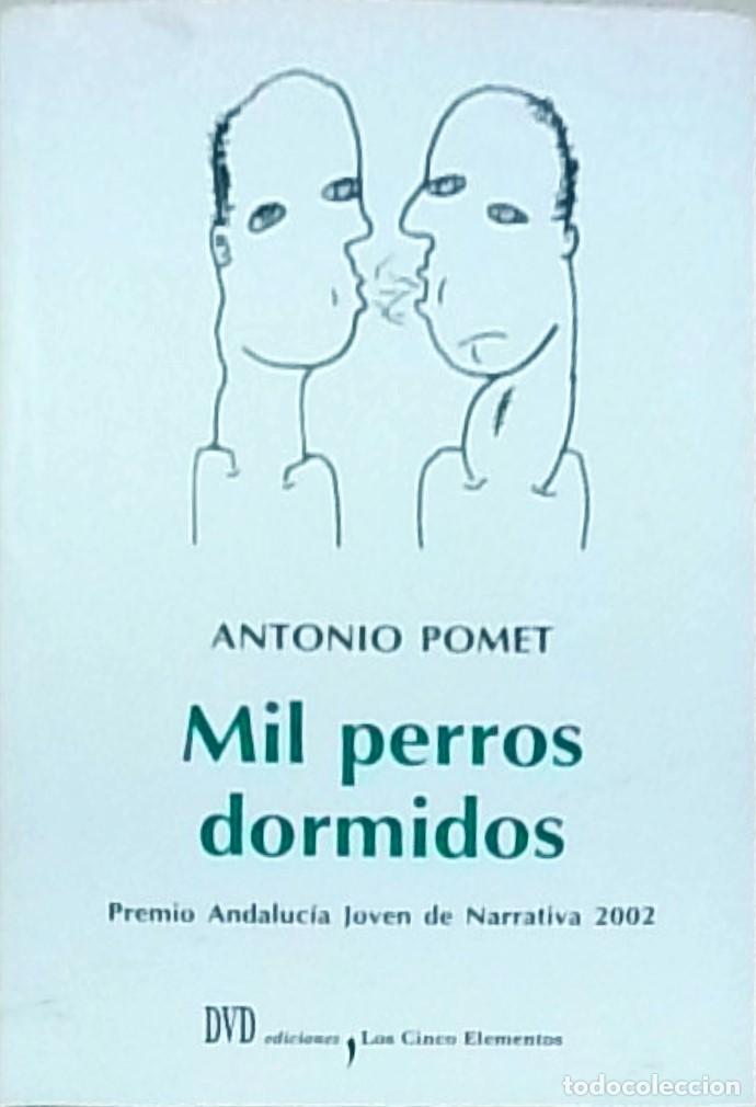 Libros: Mil perros dormidos - POMET, Antonio: - Foto 1