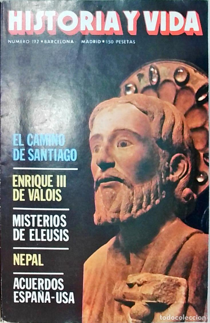 books: Historia y Vida n&ordm; 172: El camino de Santiago. Enrique III de Valois. Misterios de Eleusis. Nepal. A