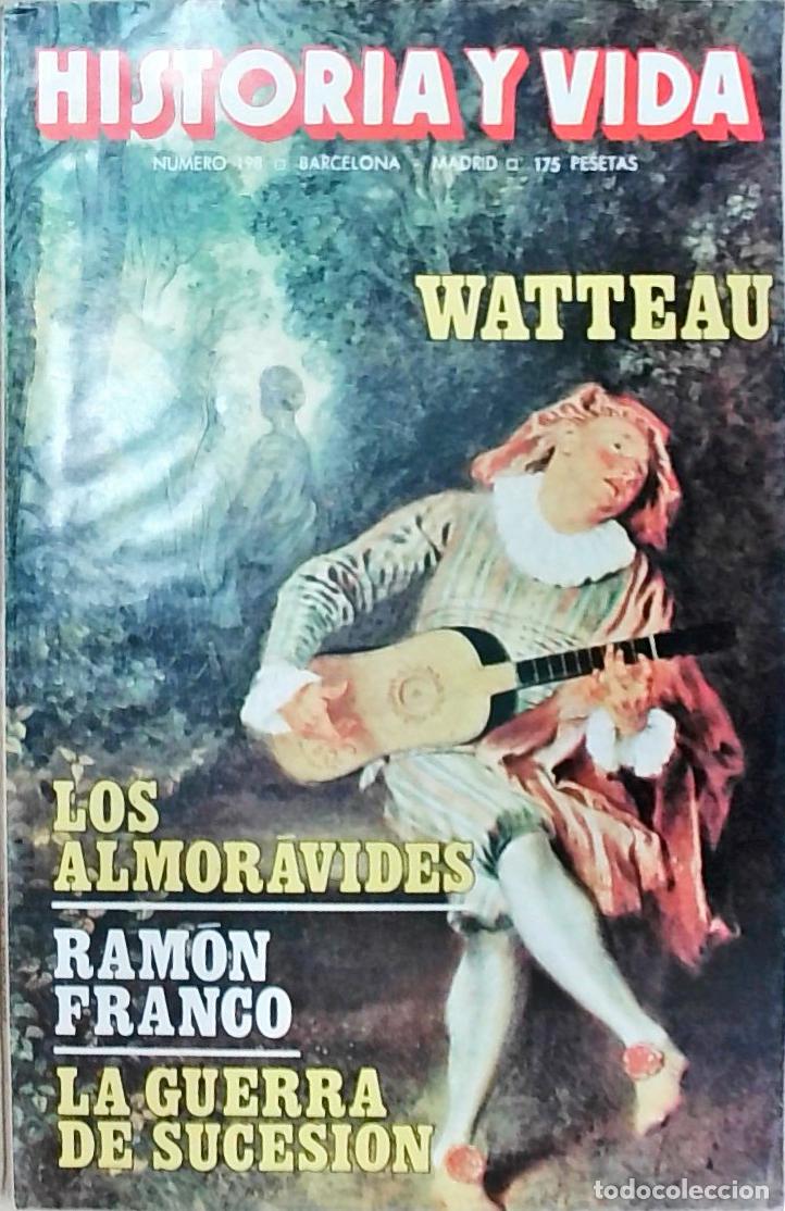 books: Historia y Vida n&ordm; 198: Los almoravides. Ram&oacute;n Franco. La Guerra de Sucesi&oacute;n - REVISTA: