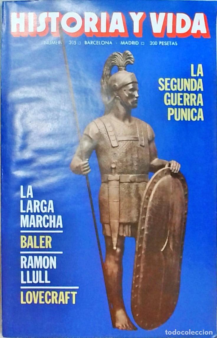 books: Historia y Vida n&ordm; 205: La segunda guerra p&uacute;nica. La larga marcha. Baler. Ram&oacute;n Llull. Lovecraft - R