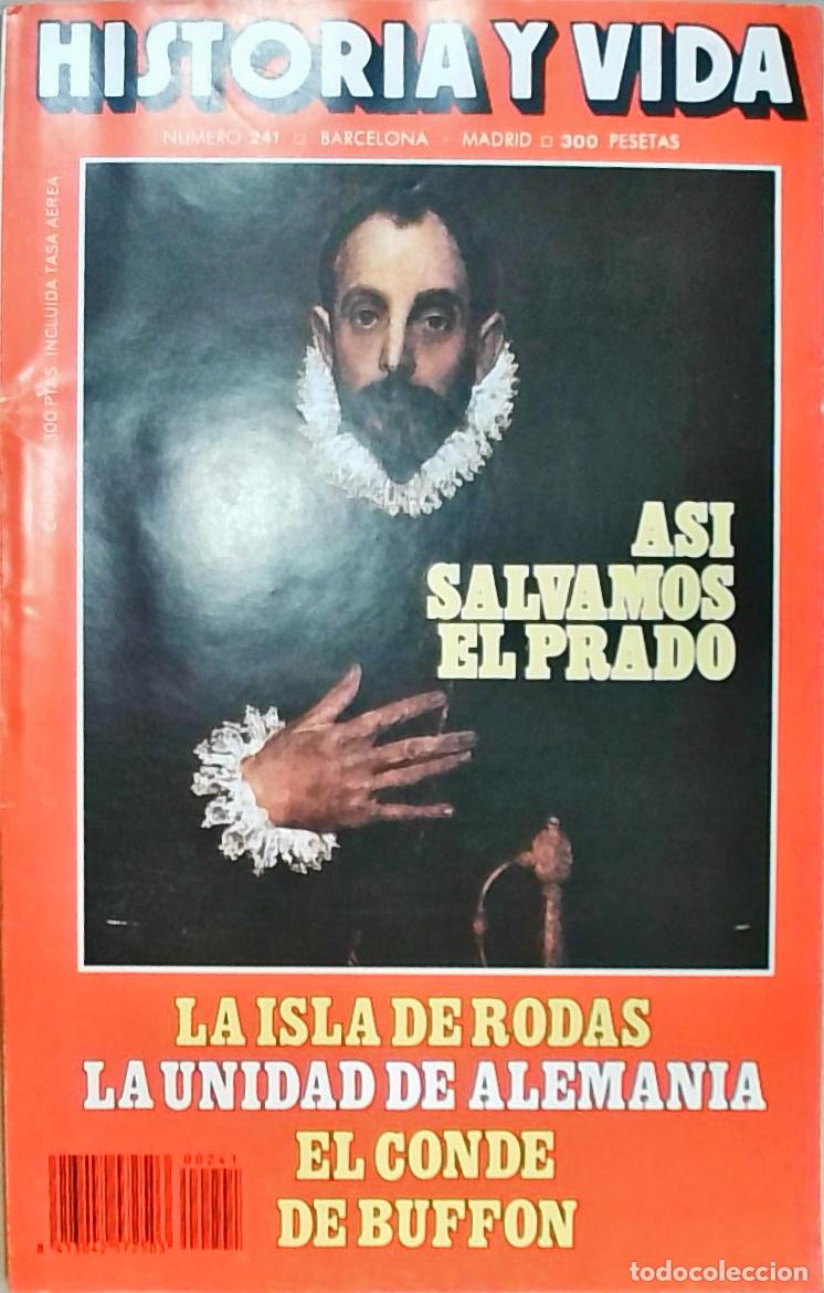 books: Historia y Vida n&ordm; 241: La isla de Rodas. La unidad de Alemania. El conde de Buffon - REVISTA: