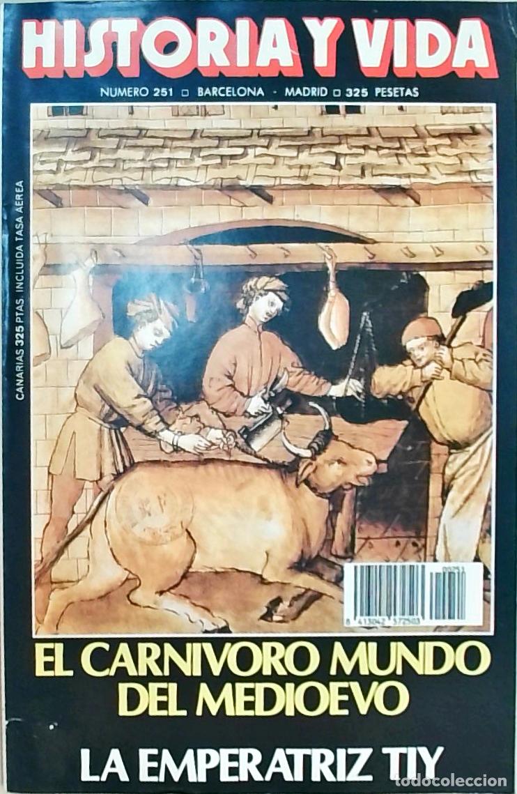 books: Historia y Vida n&ordm; 251: El carnivoro mundo del medioevo. La emperatriz Tiy - REVISTA: