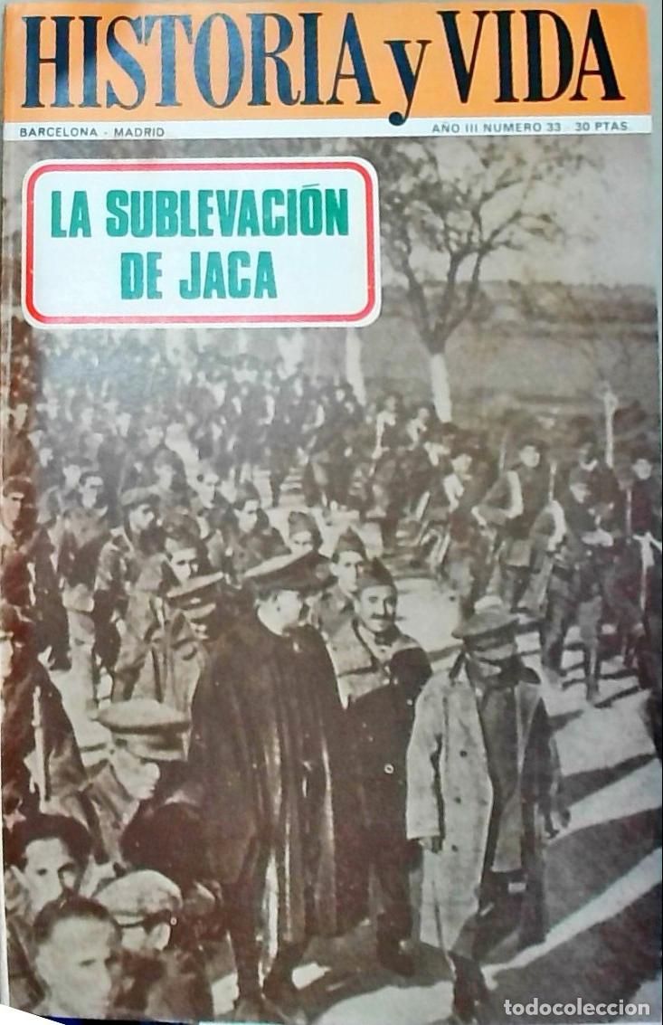 books: Historia y Vida n&ordm; 33: La sublevaci&oacute;n de Jaca - REVISTA: