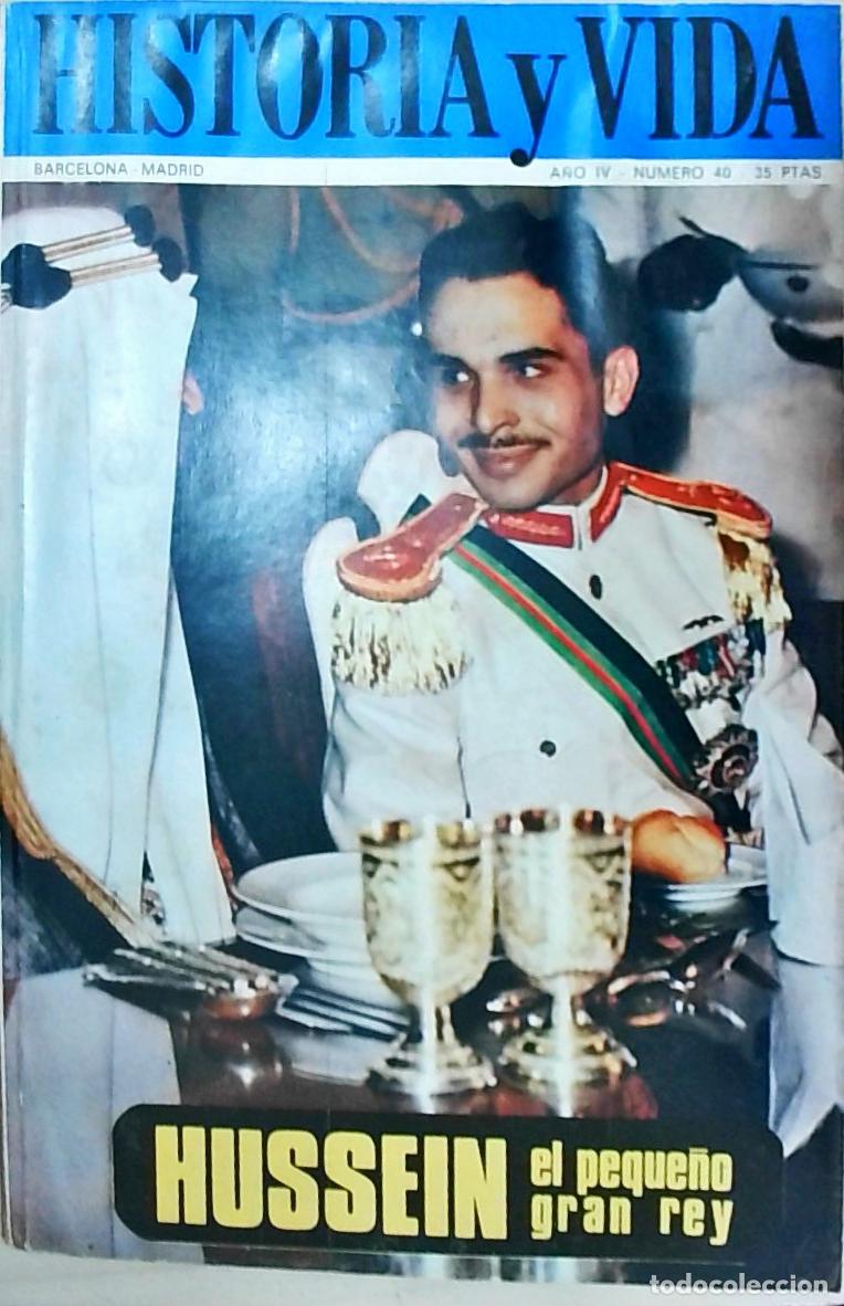 books: Historia y Vida n&ordm; 40: Hussein: el peque&ntilde;o gran Rey - REVISTA: