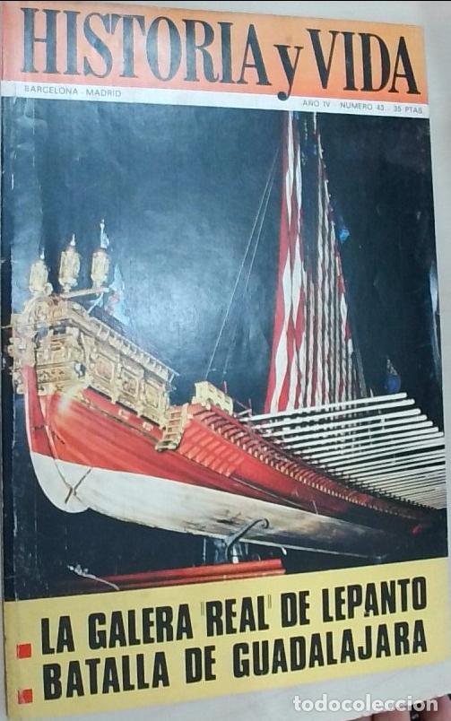 books: Historia y Vida n&ordm; 43: La galera Real de Lepanto. Batalla de Guadalajara - REVISTA: