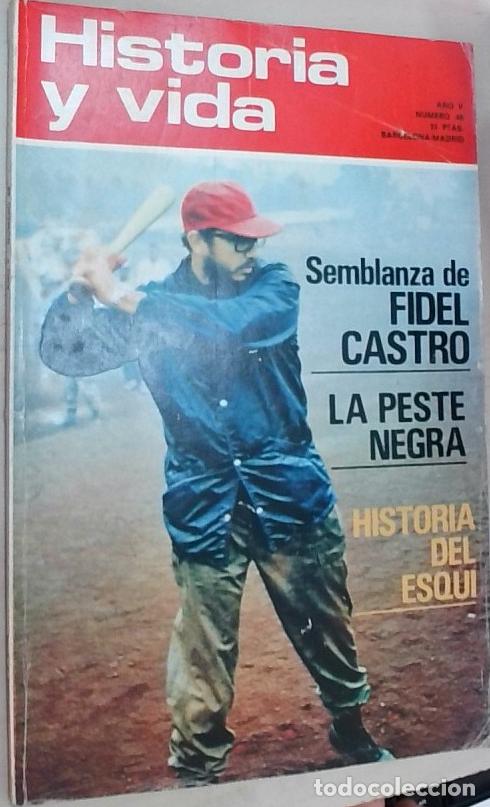 books: Historia y Vida n&ordm; 48: Semblanza de Fidel Castro. La peste negra. Historia del esqu&iacute; - REVISTA: