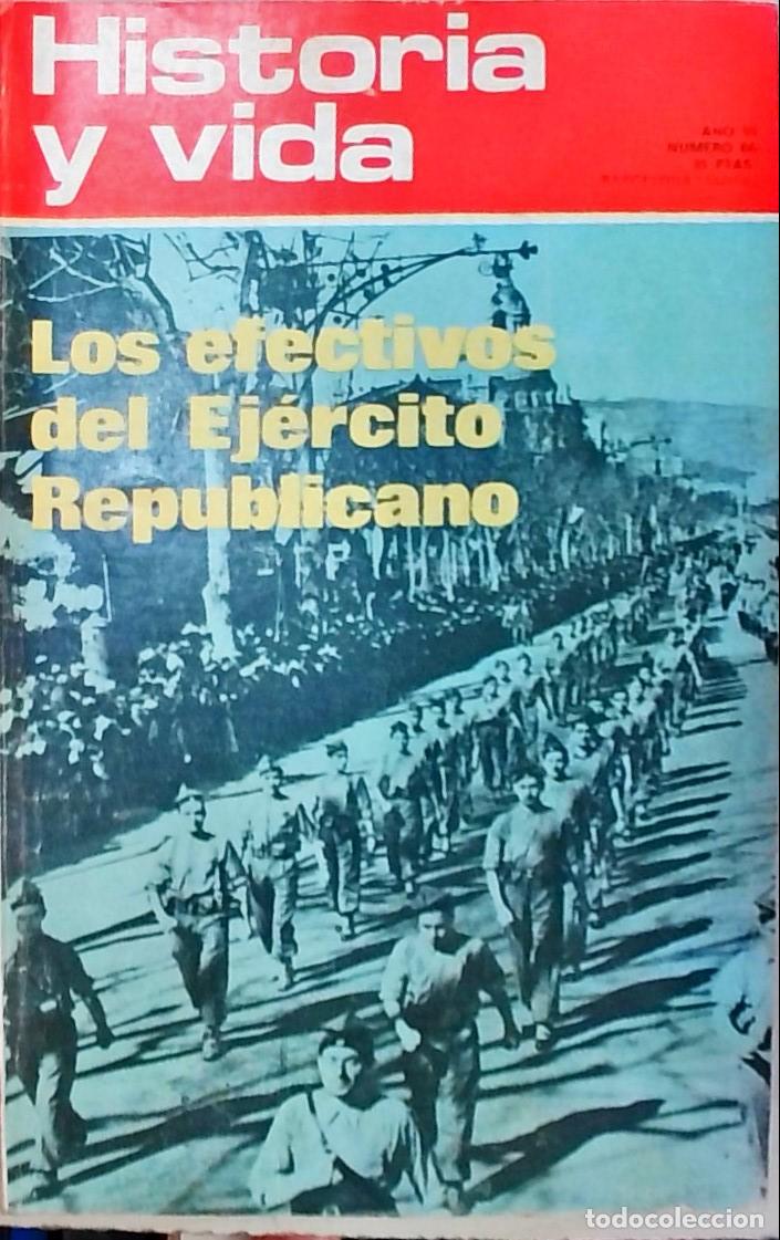 books: Historia y Vida n&ordm; 66: Los efectivos del Ej&eacute;rcito Republicano - REVISTA:
