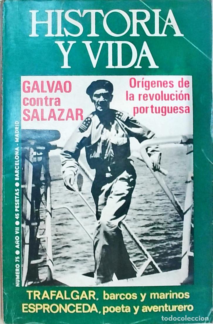 books: Historia y Vida n&ordm; 75: Galvao contra Salazar: or&iacute;genes de la revoluci&oacute;n portuguesa. Trafalgar, barco