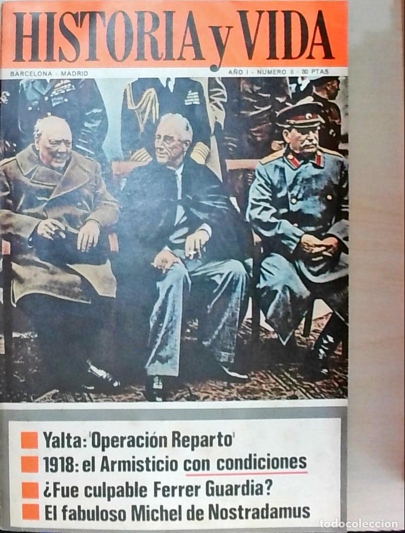 books: Historia y Vida n&ordm; 8: Yalta: Operaci&oacute;n Reparto. 1918: el Armisticio con condiciones. Fue culpable Fe
