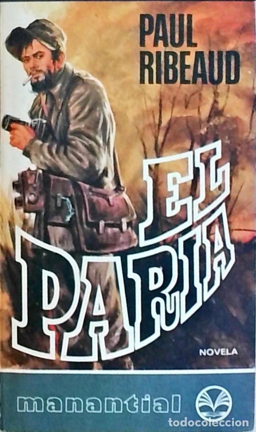 Libros: El Paria - Ribeaud Setien, Paul: - Foto 1
