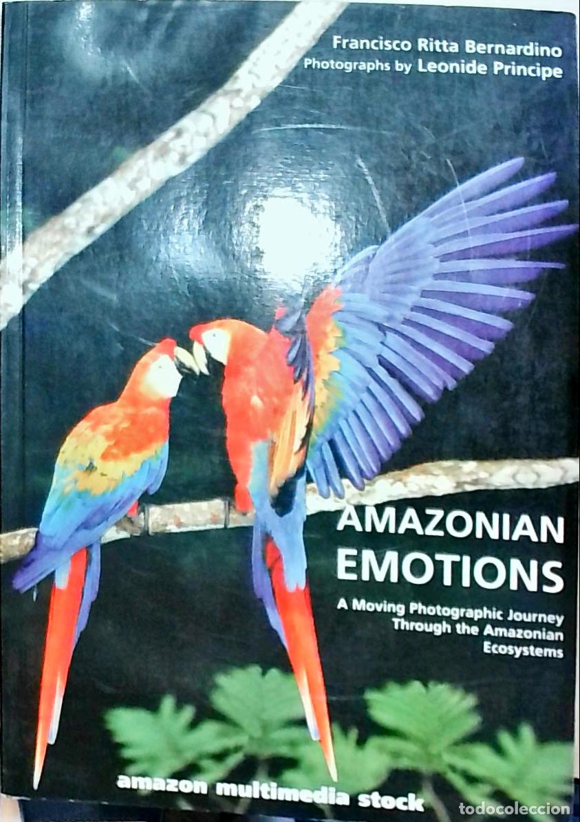 books: Amazonian emotions: a moving photographic journey throught the Amazonian Ecosystems - Ritta Bernardi