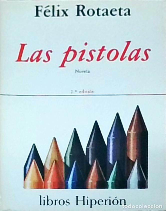 Libros: Las pistolas - ROTAETA, F&eacute;lix: - Foto 1