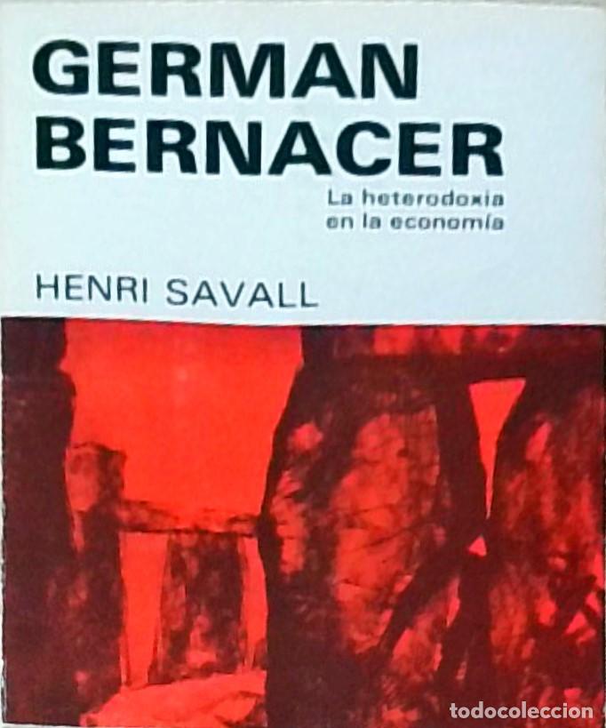 Livres: Germ&aacute;n Bernacer. La heterodoxia en la econom&iacute;a - SAVALL, Henri: