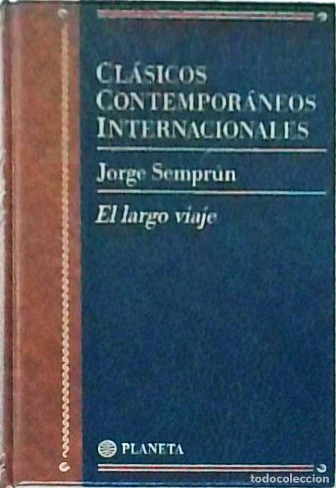 books: El largo viaje. Cl&aacute;sicos Contempor&aacute;neos Internacionales. 1960. I - SEMPR&Uacute;N, Jorge: