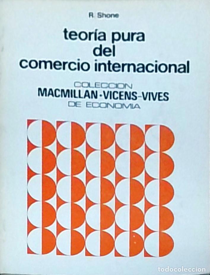 Livres: Teor&iacute;a pura del comercio internacional - SHONE, R.: