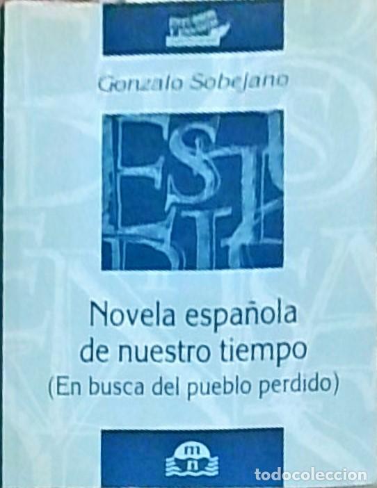 books: Novela espa&ntilde;ola de nuestro tiempo (En busca del pueblo perdido) - SOBEJANO, Gonzalo: