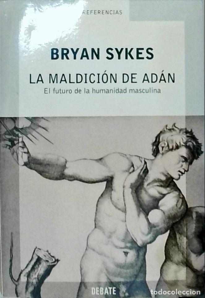 books: La maldici&oacute;n de Ad&aacute;n : el futuro de la humanidad masculina - Sykes, BryanIbeas:
