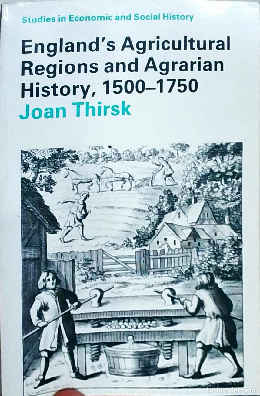 books: England's Agricultural Regions and Agrarian History, 1500 - 1750 - Thirsk, Joan: