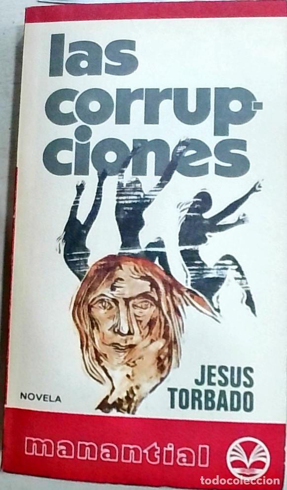 Libros: Las corrupciones - Torbado, Jes&uacute;s: - Foto 1