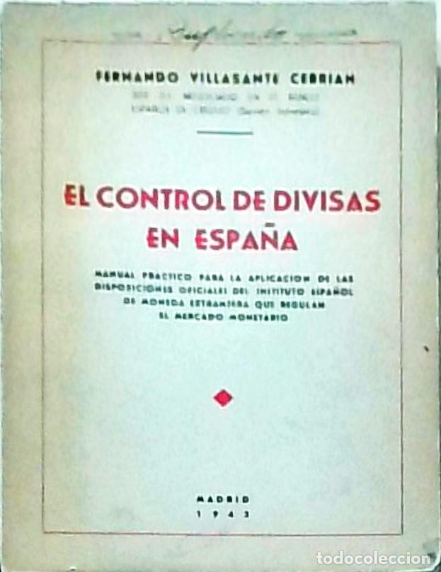 Livros em segunda m&atilde;o: El control de divisas en Espa&ntilde;a. Manual pr&aacute;ctico para la aplicaci&oacute;n de las disposiciones oficiales d