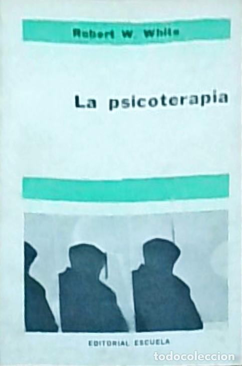 B&uuml;cher: La psicoterapia - WHITE, Robert W.: