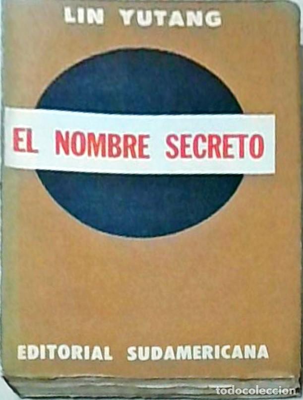Libros: El nombre secreto - YUTANG, Lin: - Foto 1