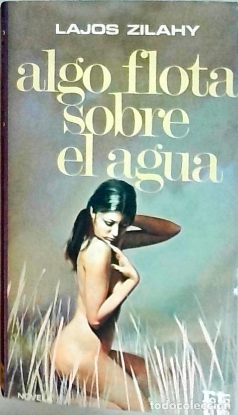 books: Algo flota sobre el agua - Zilahy, Lajos: