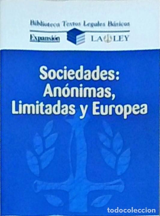 Libri di seconda mano: Sociedades: An&oacute;nimas, Limitadas y Europea - AA. VV.:
