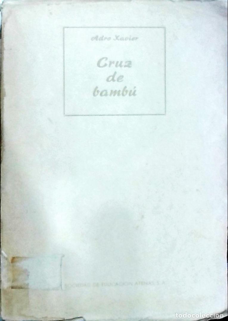B&uuml;cher: Cruz de bamb&uacute; - Adro Xavier: