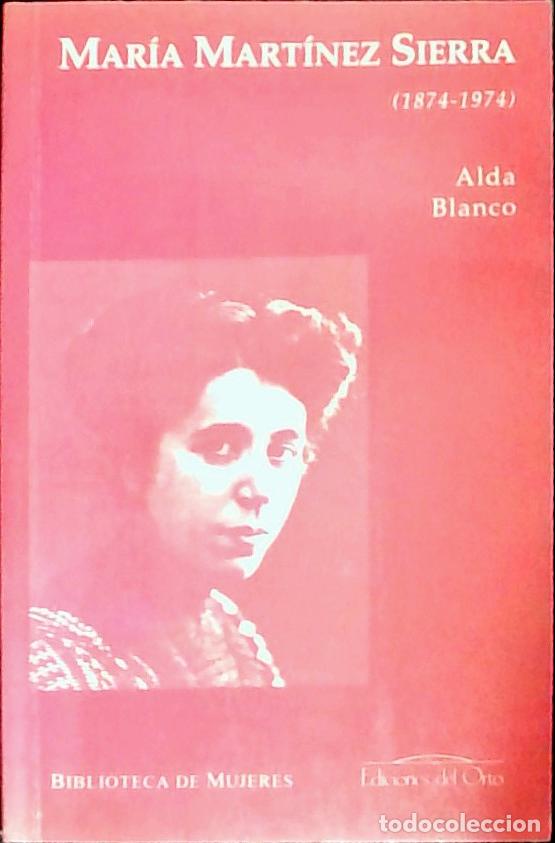 Livros em segunda m&atilde;o: Mar&iacute;a Mart&iacute;nez Sierra (1874-1974) - Alda Blanco:
