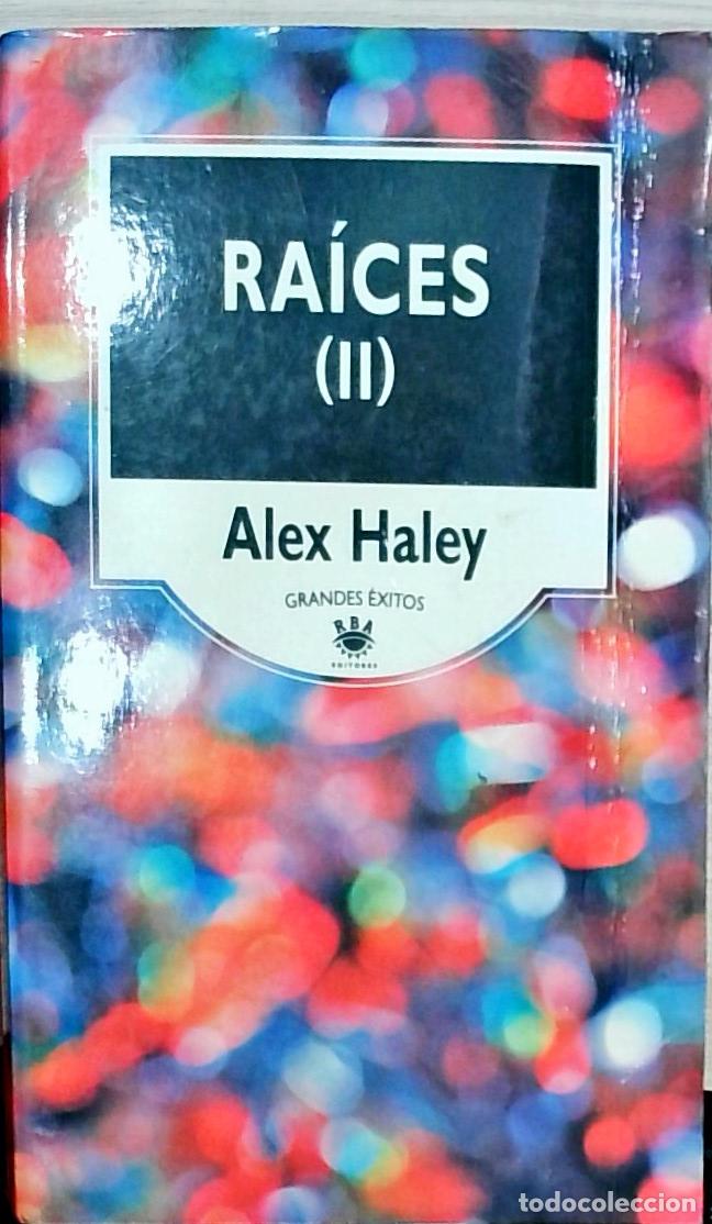 Libros: Ra&iacute;ces (II) - Alex Haley: - Foto 1