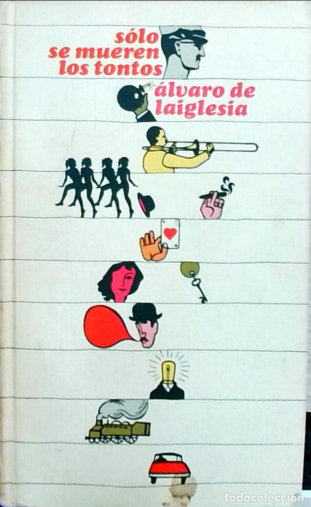 Livros em segunda m&atilde;o: S&oacute;lo se mueren los tontos - &Aacute;lvaro de Laiglesia: