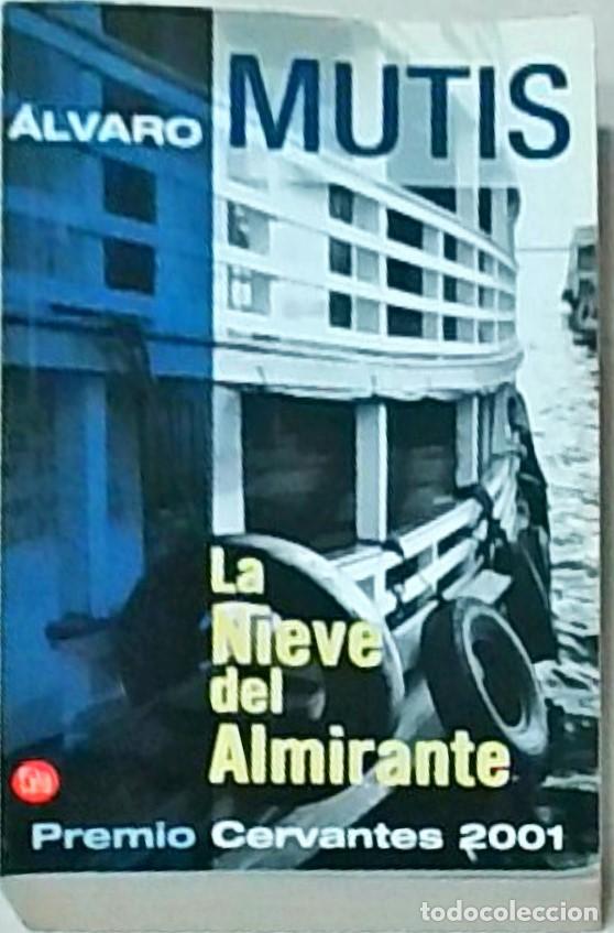 Libros: La nieve del almirante - &Aacute;lvaro Mutis: - Foto 1